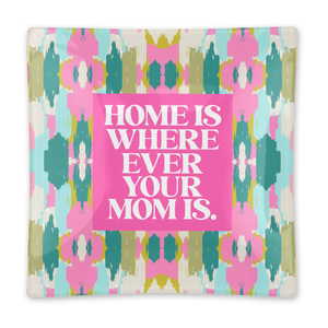 Where Mom Is Glass Tray - New!  (Mother's Day): Multi-Colored