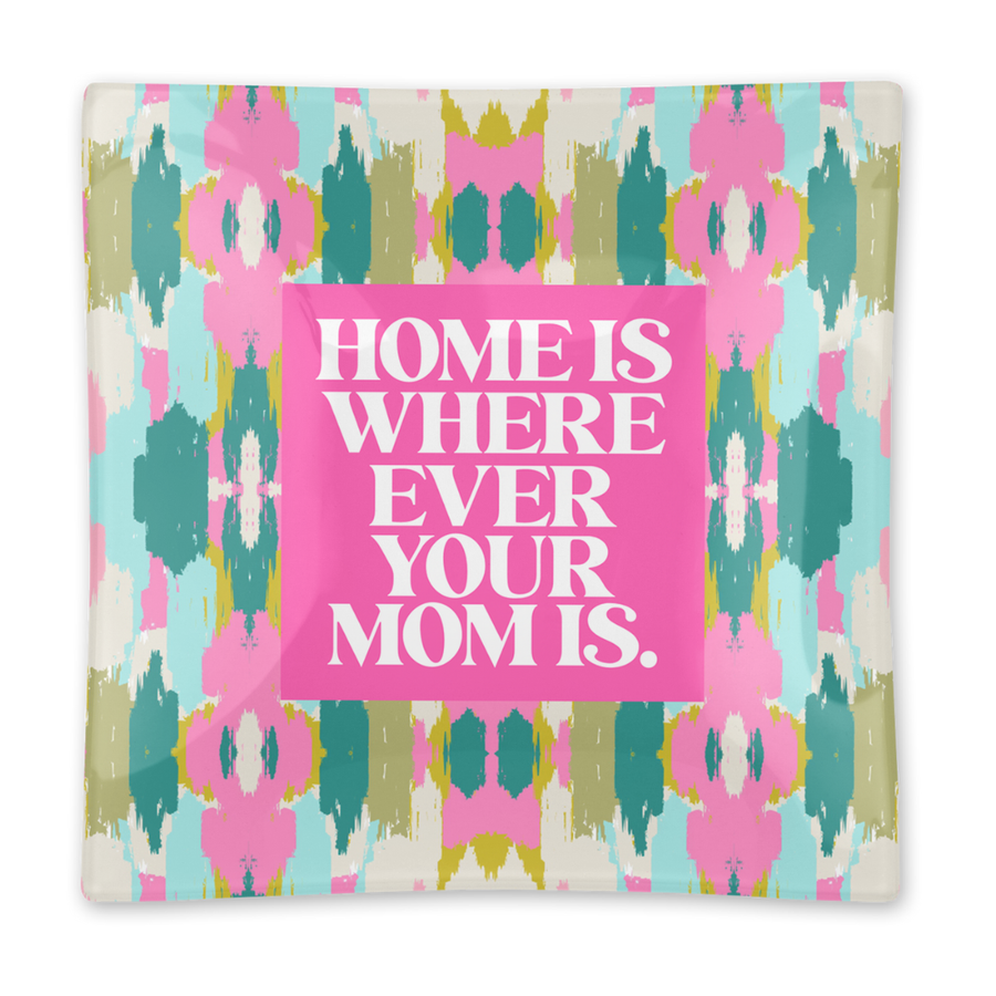Where Mom Is Glass Tray - New!  (Mother's Day): Blue